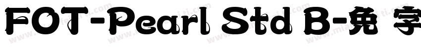 FOT-Pearl Std B字体转换